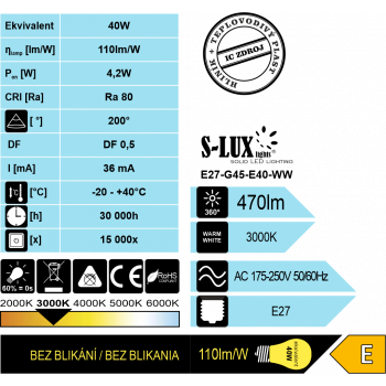 LED žárovka E27-G45-E40-WW S-Lux