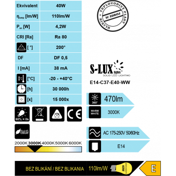 LED žárovka E14-C37-E40-WW S-Lux